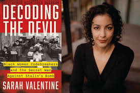 PGHwrites: Sarah Valentine’s “Decoding the Devil: Black Women Codebreakers and the Secret War Against Stalin’s Bomb” (Book Launch) with Tahirah J. Walker