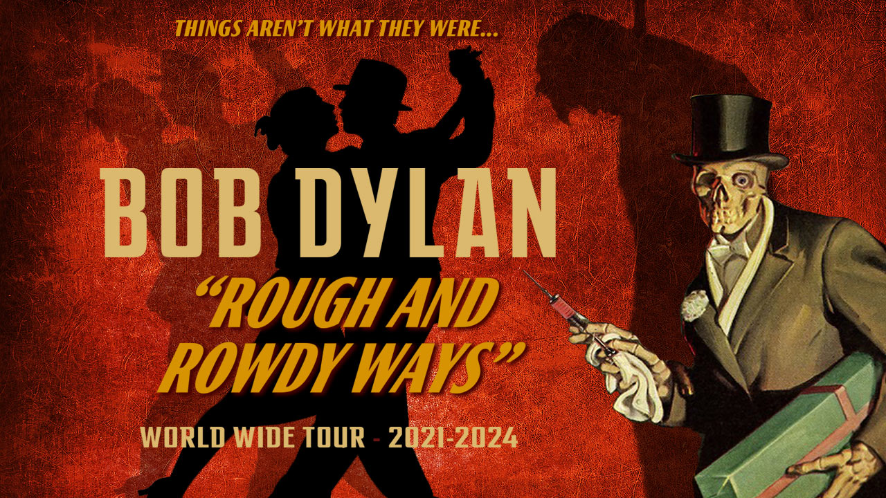 Bob Dylan - Rough and Rowdy Ways 2026 Tour