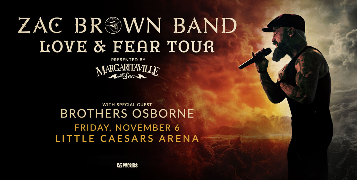 Zac Brown Band "Love & Fear Tour" presented by Margaritaville at Sea with special guest Brothers Osborne
