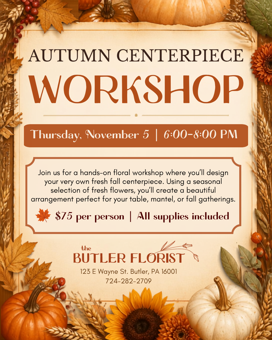 The Butler Florist: Autumn Centerpiece Workshop