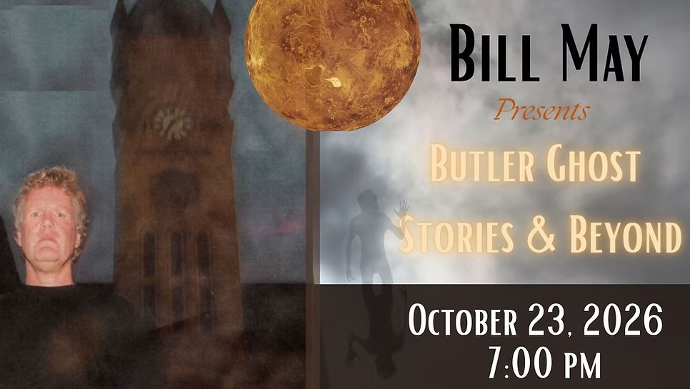Bill May Presents Butler Ghost Stories and Beyond