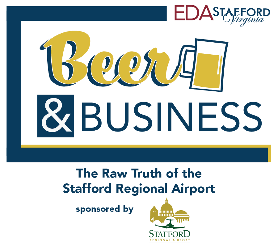 Beer & Business Raw Truth of the Stafford Regional Airport